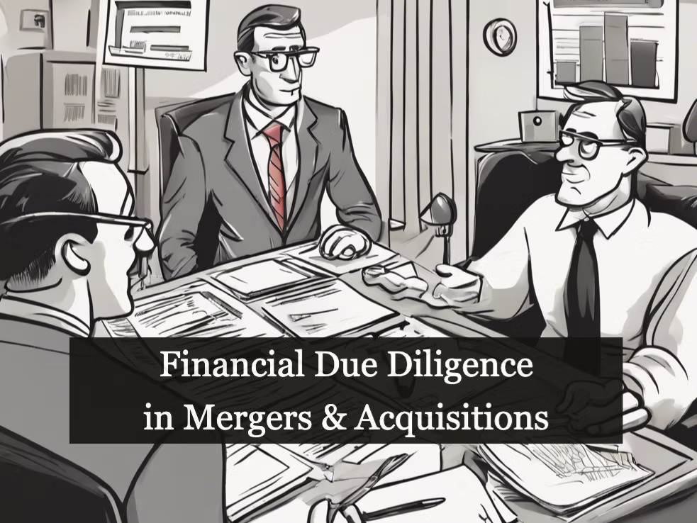 Financial Due Diligence in Mergers & Acquisitions